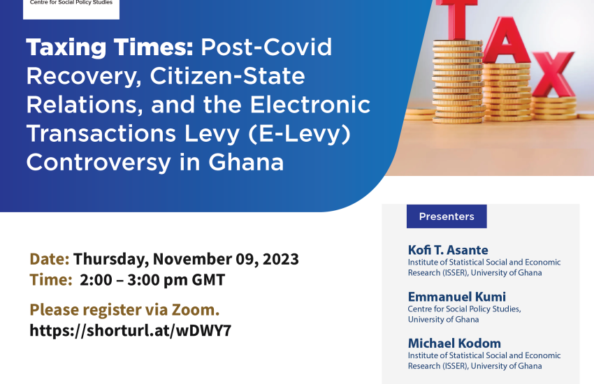 Taxing Times: Post-Covid Recovery, Citizen-State Relations, and the Electronic Transactions Levy (E-Levy) Controversy in Ghana_Image