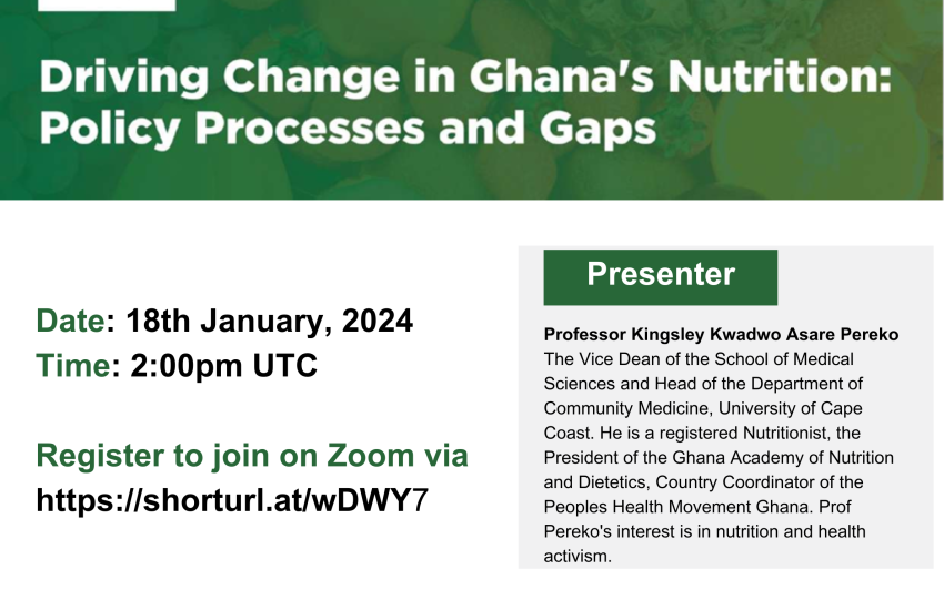 CSPS Seminar on "Driving Change in Ghana's Nutrition: Policy Processes and Gaps"