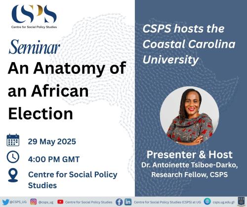 CSPS Seminar on "An Anatomy of an African Elections"